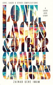 Love, Lagos and other Complications – Final Cover.indd